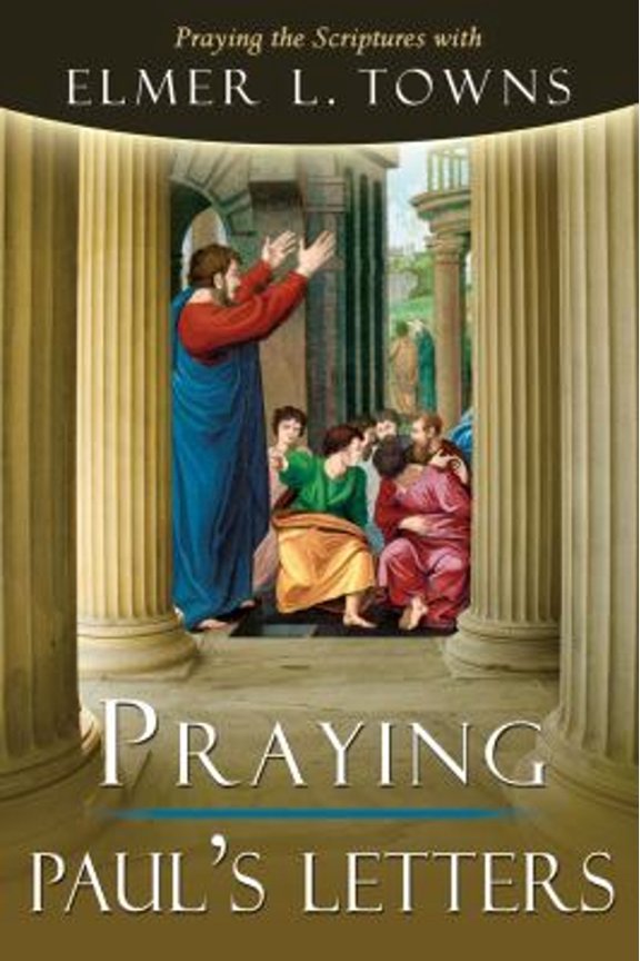 Pre-Owned Praying Paul's Letters (Paperback) 0768426146 9780768426144