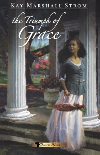 The Triumph of Grace: Grace in Africa Series #3, (Paperback)
