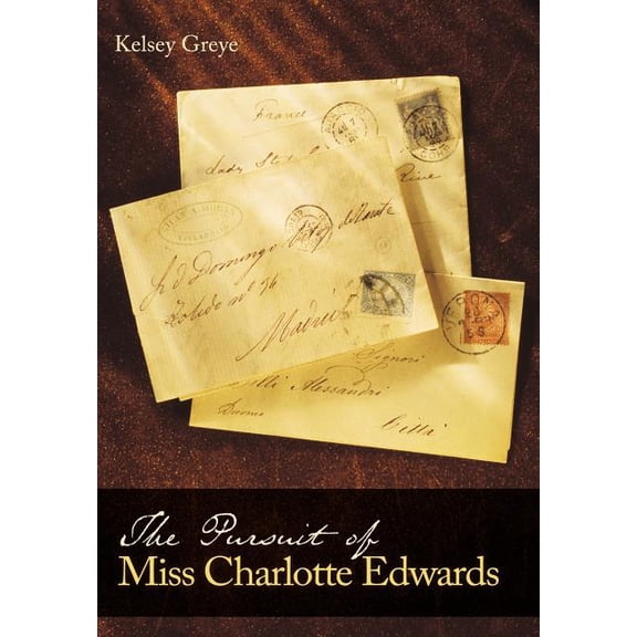 The Pursuit of Miss Charlotte Edwards, (Hardcover)