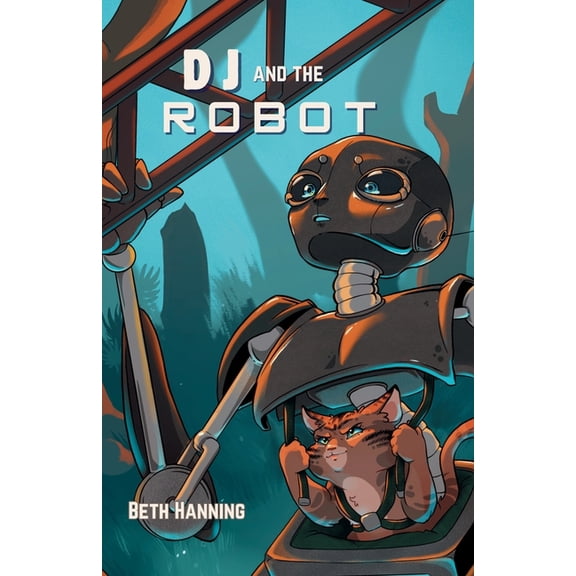 DJ and the Robot: Sometimes it Takes a Storm to Find Your Purpose, (Paperback)