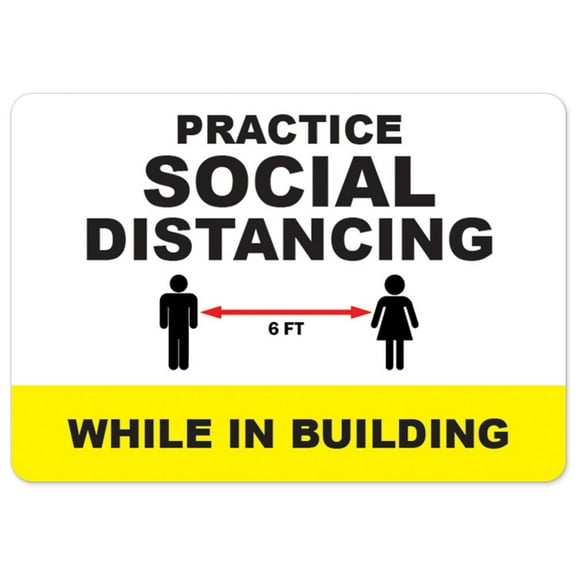 SignMission OS-NS-A-1824-25509 Covid-19 Notice Sign - Practice Social Distancing While In Building