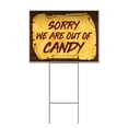 thumbnail image 1 of Sorry We Are Out Of Candy Scroll (18" X 24") Yard Sign, Includes Metal Step Stake, 1 of 6