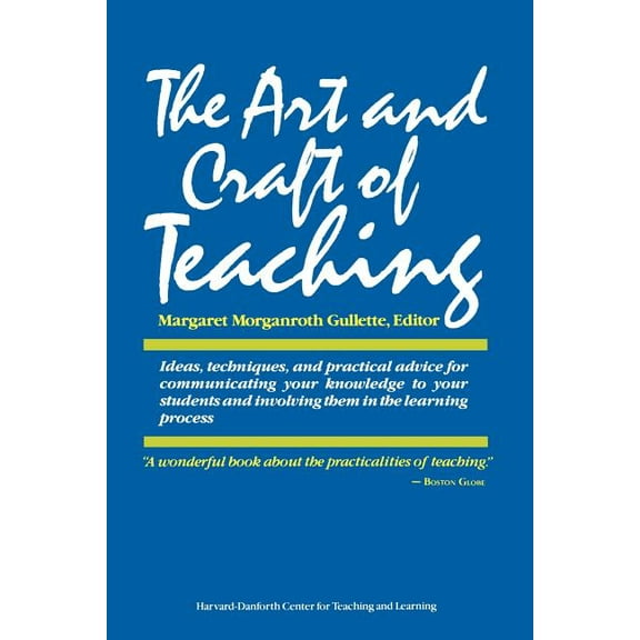The Art and Craft of Teaching (Paperback)