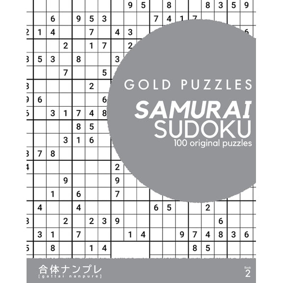 Gold Puzzles Samurai Sudoku Book 2: 100 brand new samurai sudoku puzzles for Gattai 5 fans