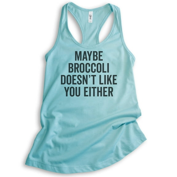 Maybe Broccoli Doesn't Like You Either Tank Top, Ladies Racerback Tank Top, Funny Vegan Tank, Veganism Tank, Cancun, XX-Large