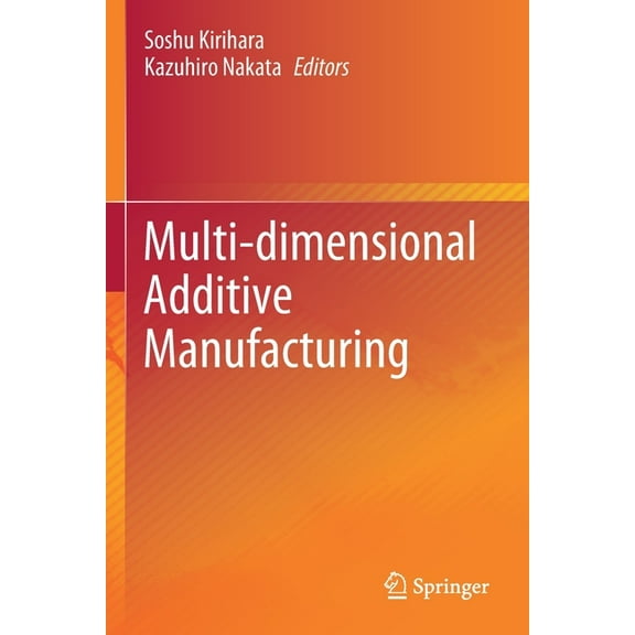 Multi-Dimensional Additive Manufacturing, (Paperback)
