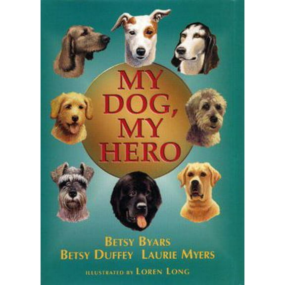 Pre-Owned My dog, my hero (Paperback) 0439387760 9780439387767