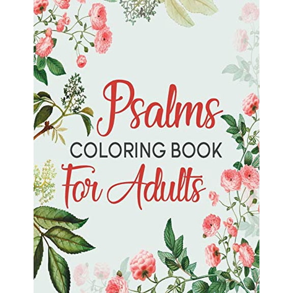Psalms Coloring Book For Adults: A Beautiful Coloring Book For Creative Adults (Paperback)