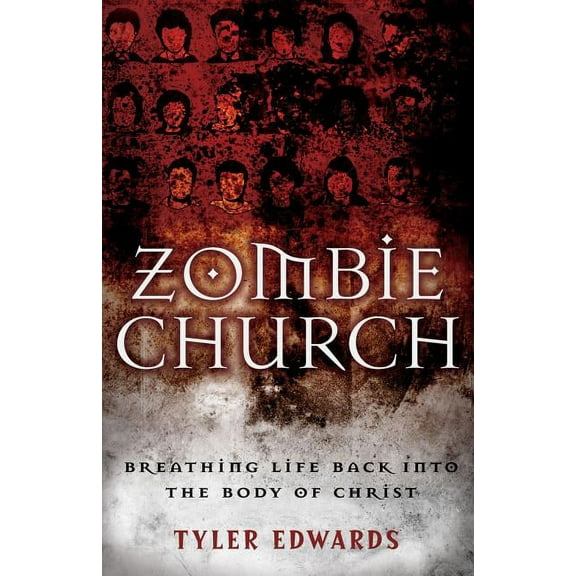 Zombie Church: Breathing Life Back Into the Body of Christ (Paperback)