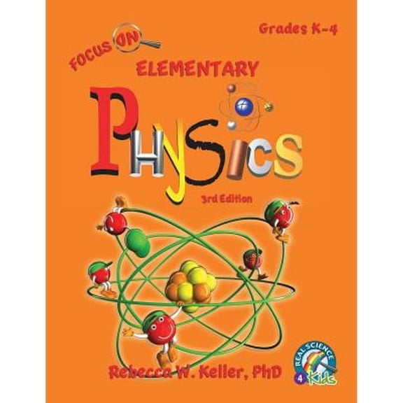 Pre-Owned Focus On Elementary Physics Student Textbook 3rd Edition (softcover) (Paperback) by Rebecca W Keller