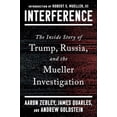 thumbnail image 1 of Pre-Owned Interference: The Inside Story of Trump, Russia, and the Mueller Investigation (Hardcover) 1668063743 9781668063743, 1 of 1