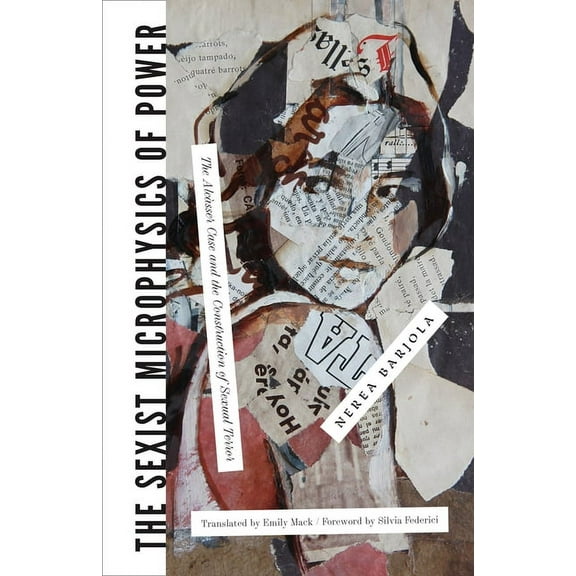 The Sexist Microphysics of Power (Paperback)