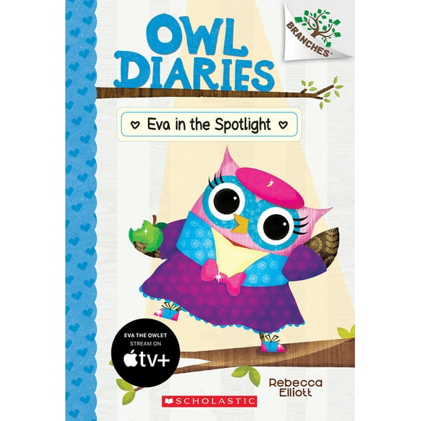 Owl Diaries: Eva in the Spotlight: A Branches Book (Owl Diaries #13) : Volume 13 (Series #13) (Paperback) Owl Diaries: Eva in the Spotlight: A Branches Book (Owl Diaries #13) : Volume 13 (Series #13) (Paperback)