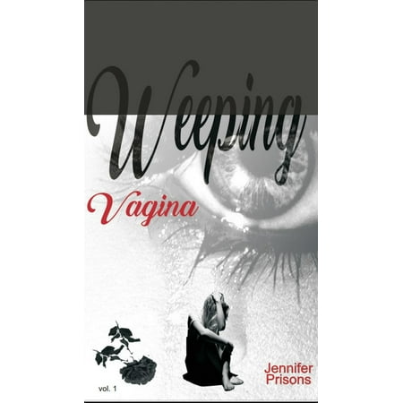 Weeping Vagina - eBook
