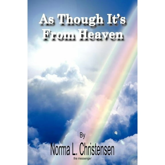 As Though It's From Heaven, (Paperback)