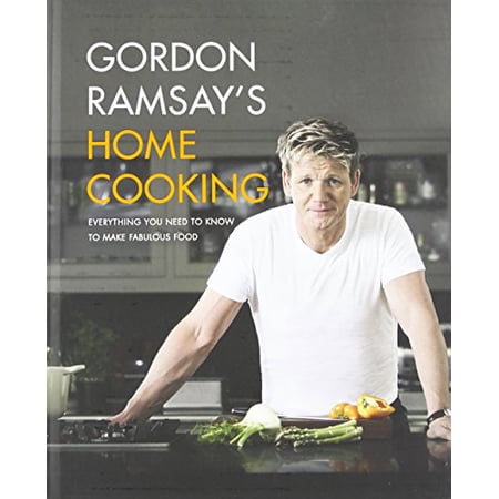 Pre-Owned Gordon Ramsay's Home Cooking: Everything You Need to Know to Make Fabulous Food, 9781455525256, 1455525251, Hardcover, 3.10.2013 edition