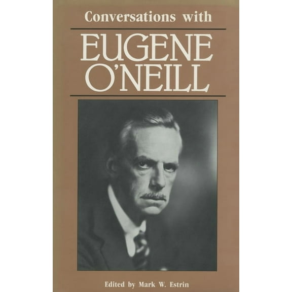 Literary Conversations Conversations with Eugene O'Neill, (Paperback)