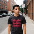 thumbnail image 4 of Mens Maybe Today Satan T Shirt Funny Sarcastic Devil Joke Graphic Novelty Tee Halloween Graphic Tees, 4 of 9