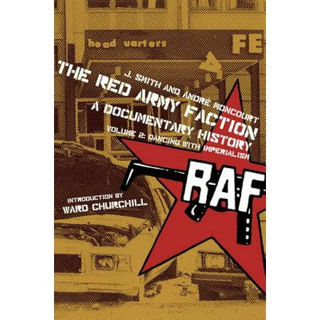The Red Army Faction, A Documentary History -