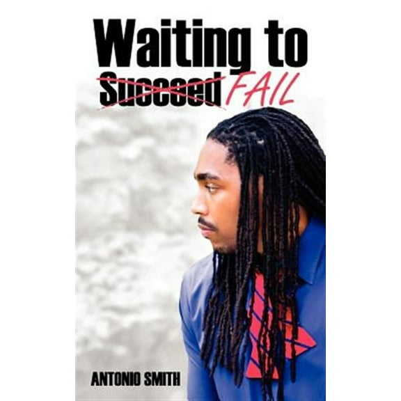 Waiting to Fail (Paperback)