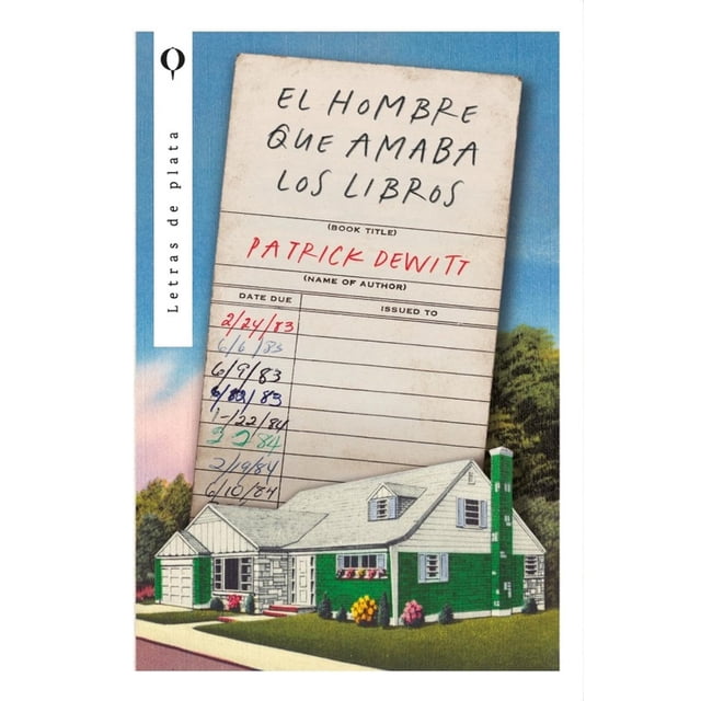 Libro El Hombre Que Amaba Los Libros Tapa Blanda, Autor Patrick Dewitt, Editorial Plata