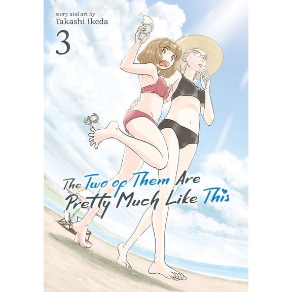 The Two of Them Are Pretty Much Like Thi The Two of Them Are Pretty Much Like This Vol. 3, (Paperback)