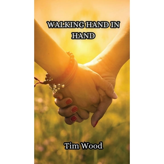 Walking Hand in Hand, (Hardcover)