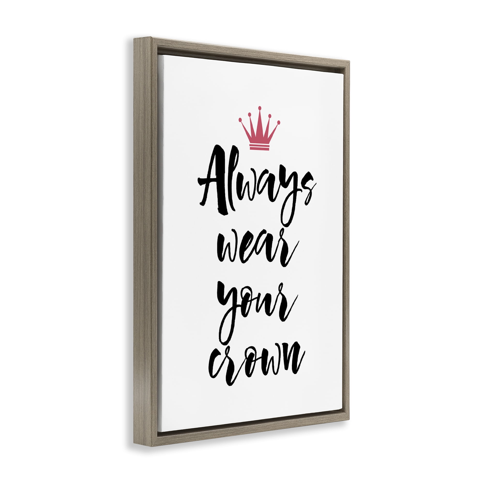 Stupell Industries Always Wear Your Crown Text & Numbers Painting Brown Floater Framed Canvas Art Print Wall Art, 17 x 25
