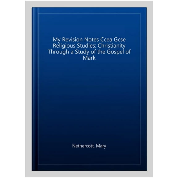 My Revision Notes Ccea Gcse Religious Studies: Christianity