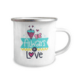 thumbnail image 2 of Always In Love, Valentines Day Coffee Mug, Lovers Mug, Couple Mug-12 oz Stainless Steel Enamel Finish White Camper Coffee Mug, 2 of 2