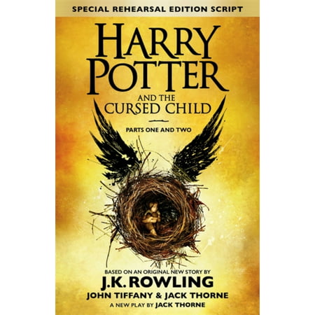 Harry Potter and The Cursed Child - Parts One and Two: The Official Script Book of the Original West End Production (Special Rehearsal (Best West End Shows For Kids)