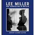 thumbnail image 2 of Lee Miller and Surrealism in Britain (Hardcover), 2 of 2