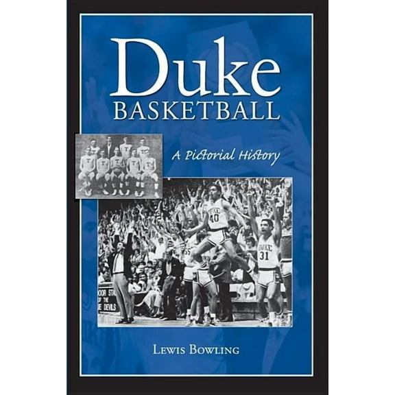 Duke Basketball : A Pictorial History (Paperback)