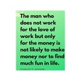 thumbnail image 2 of ArtsyQuotes 15x18 Black Ornate Wood Framed with Double Matting Museum Art Print Titled - Charles M. Schwab Quote: Work for Love, 2 of 4