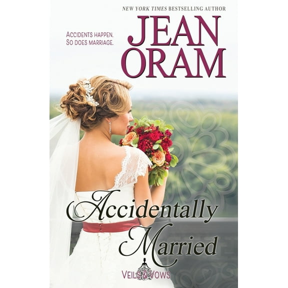 Veils and Vows Accidentally Married, Book 4, (Paperback)