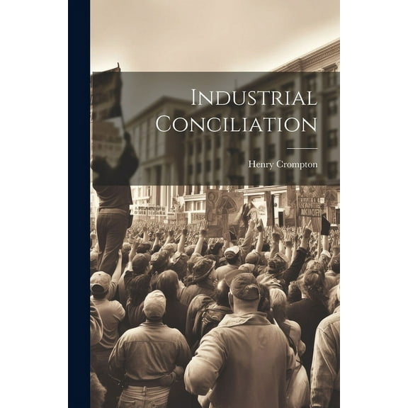 Industrial Conciliation (Paperback)