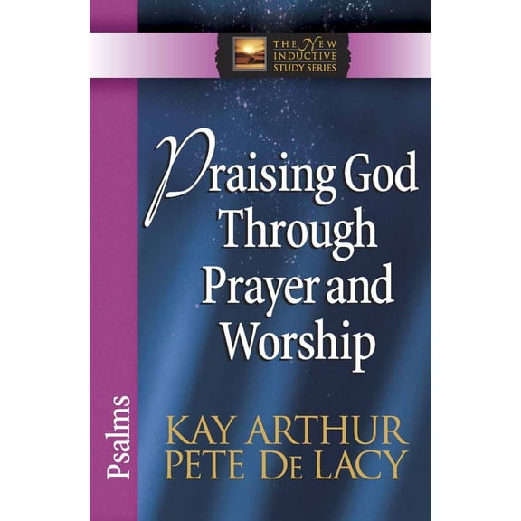 Pre-Owned Praising God Through Prayer and Worship: Psalms (Paperback) 0736923047 9780736923040