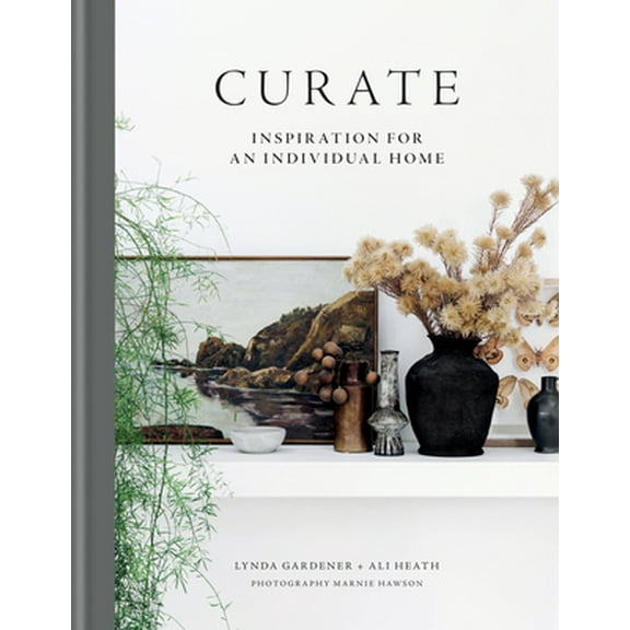 Pre-Owned Curate: Inspiration for an Individual Home (Hardcover) 1784727393 9781784727390