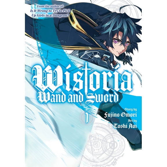 Collectible Wistoria: Wand and Sword: Wistoria: Wand and Sword 1 (Series #1) (Paperback)