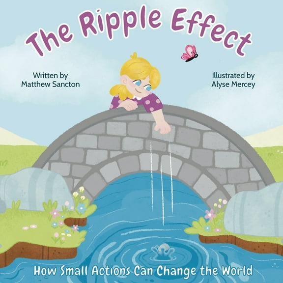 The Ripple Effect: How Small Actions Can Change the World, (Paperback)