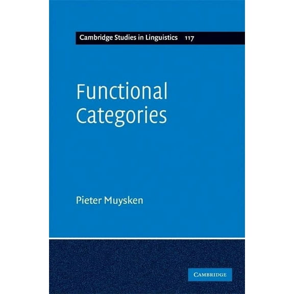 Cambridge Studies in Linguistics Functional Categories, Book 117, (Paperback)