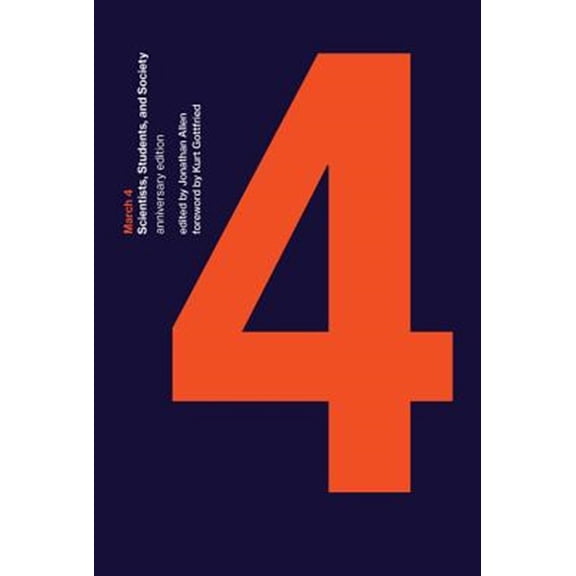 Pre-Owned March 4, Anniversary Edition: Scientists, Students, and Society, (Paperback)
