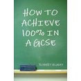 thumbnail image 1 of How to Achieve 100% in a GCSE, 1 of 3