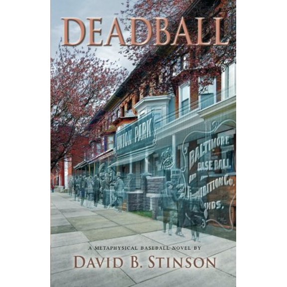 Pre-Owned Deadball: A Metaphysical Baseball Novel, 9780983668909, 0983668906, Paperback,