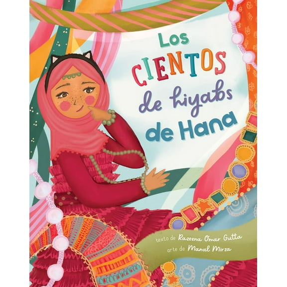 Los Cientos de Hiyabs de Hana, (Paperback)