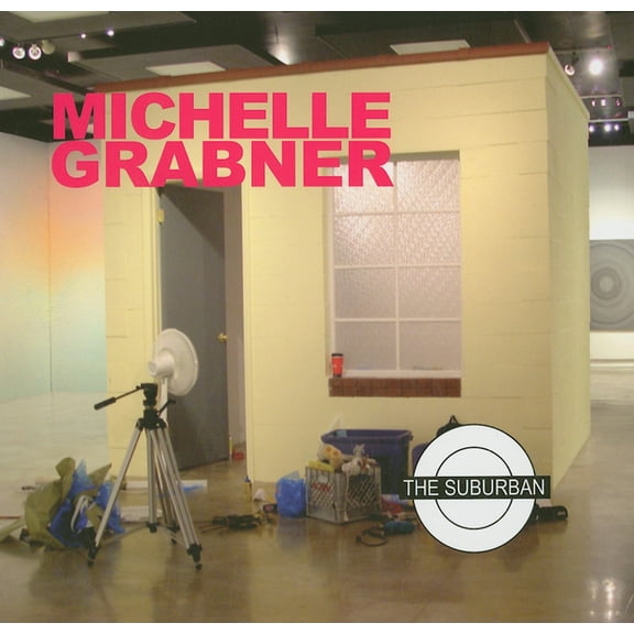 Michelle Grabner: The Suburban, (Paperback)