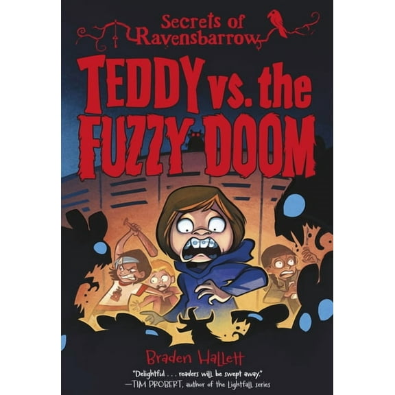 Secrets of Ravensbarrow Teddy vs. the Fuzzy Doom, Book 1, (Hardcover)