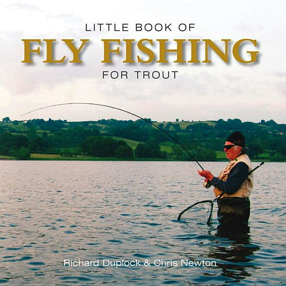 Little Books: Little Book of Fly Fishing for Trout (Hardcover)