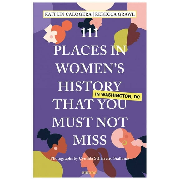 111 Places in Women's History in Washington That You Must Not Miss, (Paperback)