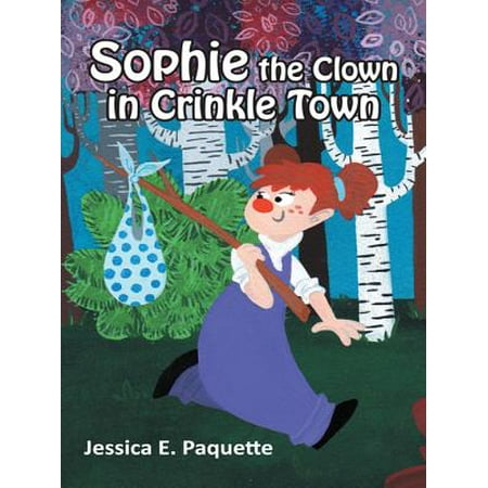 Sophie the Clown in Crinkle Town - eBook